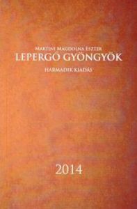 Martini Magdolna Eszter - Versek 3 - Lepergo gyongyok