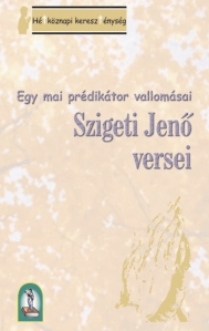 Szigeti Jeno - Egy mai predikator vallomasai, I.